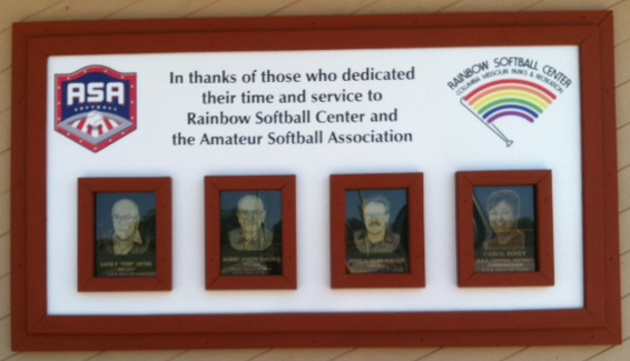 In thanks of those who dedicated their time and service to Rainbow Softball Center and the Amateur Softball Association