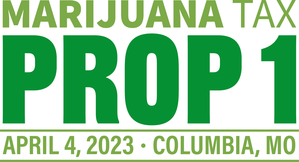 Marijuana Tax Prop 1 April 4, 2023 Columbia, MO