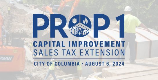 City of Columbia Proposition 1: Capital Improvement Sales Tax Extension: August 6, 2024 Ballot Measure